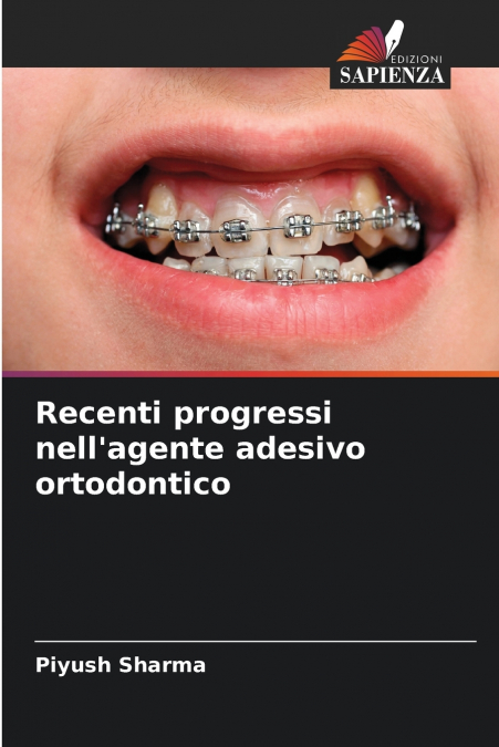 Recenti progressi nell’agente adesivo ortodontico