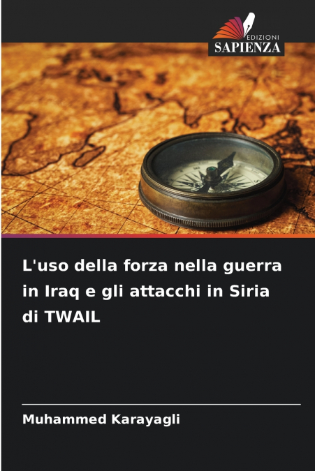 L’uso della forza nella guerra in Iraq e gli attacchi in Siria di TWAIL