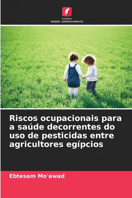 Riscos ocupacionais para a saúde decorrentes do uso de pesticidas entre agricultores egípcios