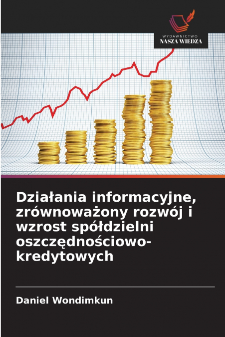 Działania informacyjne, zrównoważony rozwój i wzrost spółdzielni oszczędnościowo-kredytowych