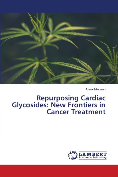 Repurposing Cardiac Glycosides