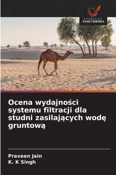 Ocena wydajności systemu filtracji dla studni zasilających wodę gruntową