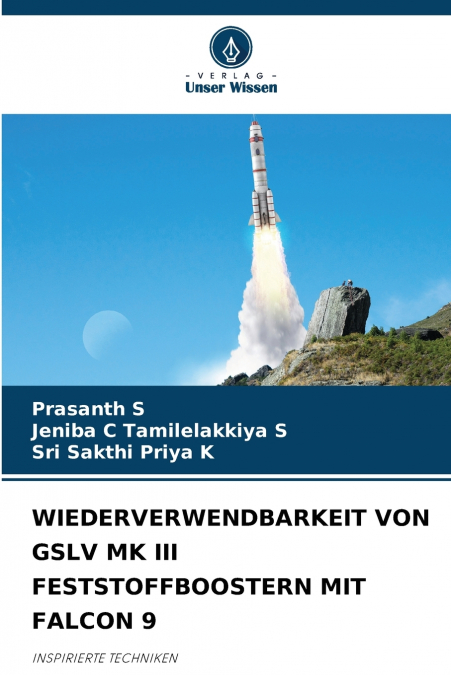 WIEDERVERWENDBARKEIT VON GSLV MK III FESTSTOFFBOOSTERN MIT FALCON 9