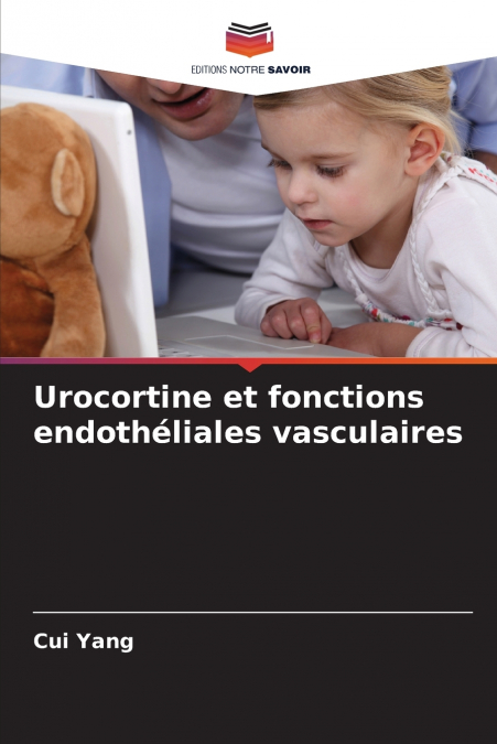 Urocortine et fonctions endothéliales vasculaires