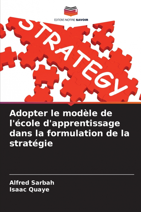 Adopter le modèle de l’école d’apprentissage dans la formulation de la stratégie
