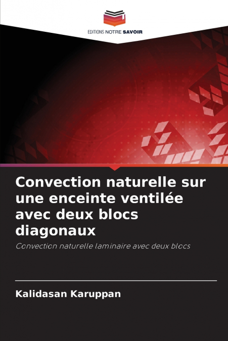 Convection naturelle sur une enceinte ventilée avec deux blocs diagonaux