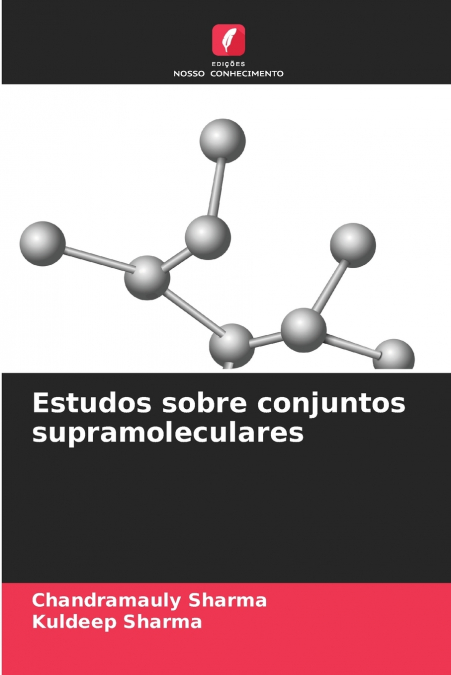 Estudos sobre conjuntos supramoleculares