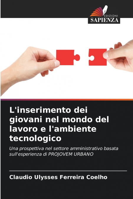 L’inserimento dei giovani nel mondo del lavoro e l’ambiente tecnologico