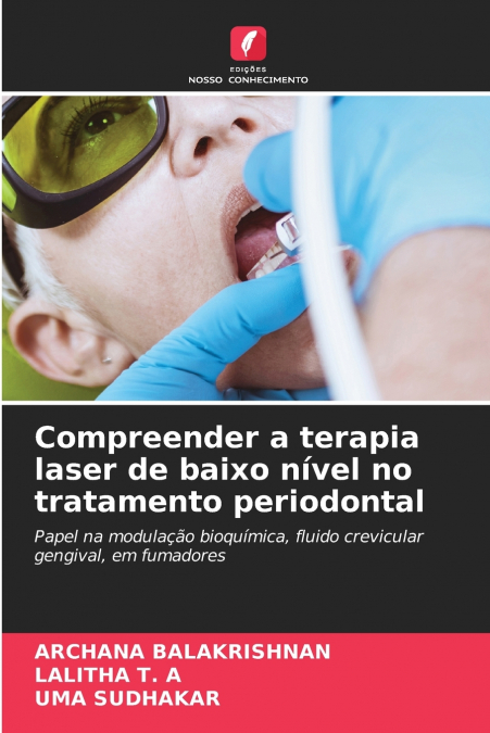 Compreender a terapia laser de baixo nível no tratamento periodontal