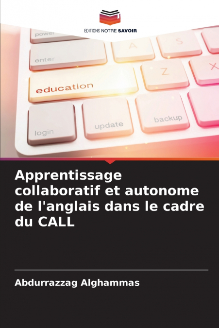 Apprentissage collaboratif et autonome de l’anglais dans le cadre du CALL