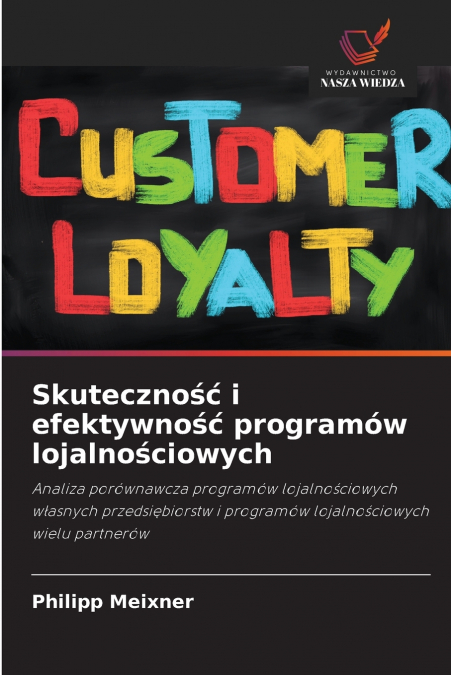 Skuteczność i efektywność programów lojalnościowych