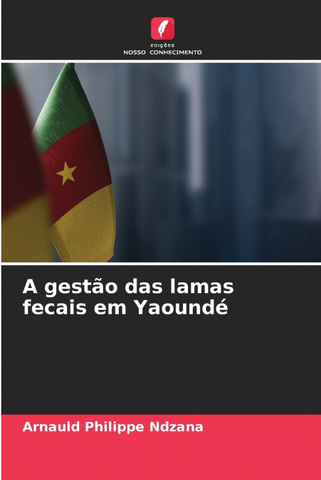 A gestão das lamas fecais em Yaoundé
