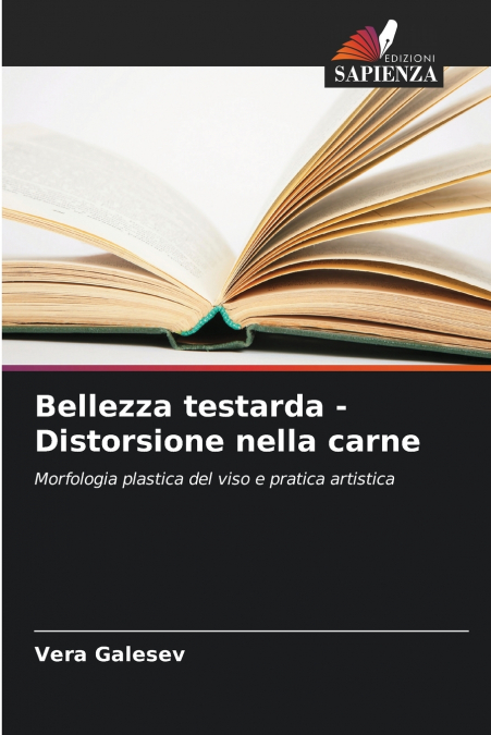 Bellezza testarda - Distorsione nella carne
