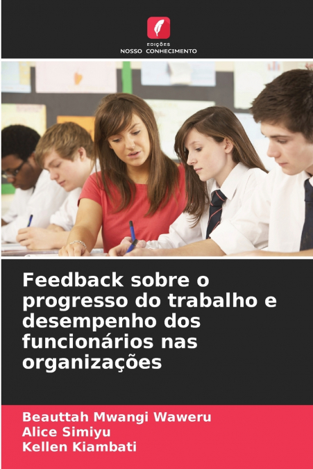Feedback sobre o progresso do trabalho e desempenho dos funcionários nas organizações