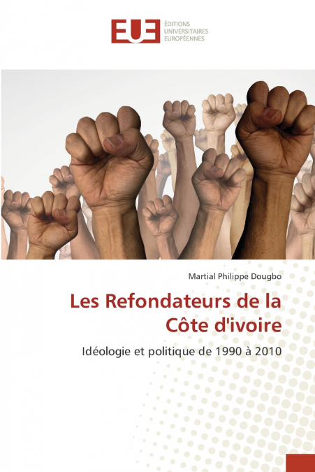 Les Refondateurs de la Côte d’ivoire