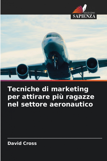 Tecniche di marketing per attirare più ragazze nel settore aeronautico