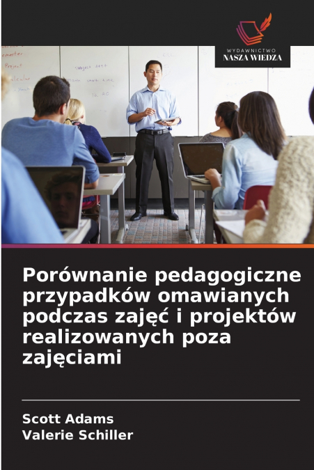 Porównanie pedagogiczne przypadków omawianych podczas zajęć i projektów realizowanych poza zajęciami