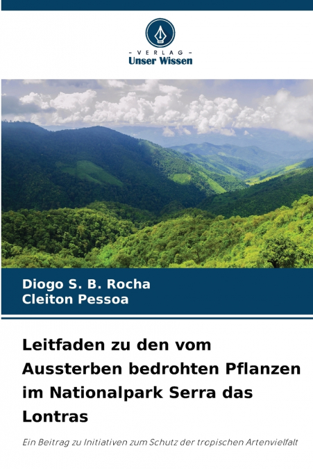 Leitfaden zu den vom Aussterben bedrohten Pflanzen im Nationalpark Serra das Lontras