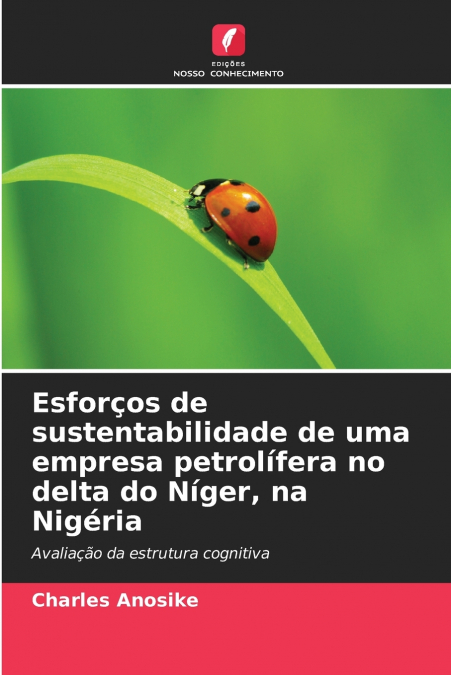 Esforços de sustentabilidade de uma empresa petrolífera no delta do Níger, na Nigéria