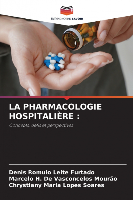 LA PHARMACOLOGIE HOSPITALIÈRE