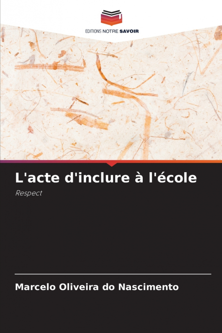 L’acte d’inclure à l’école