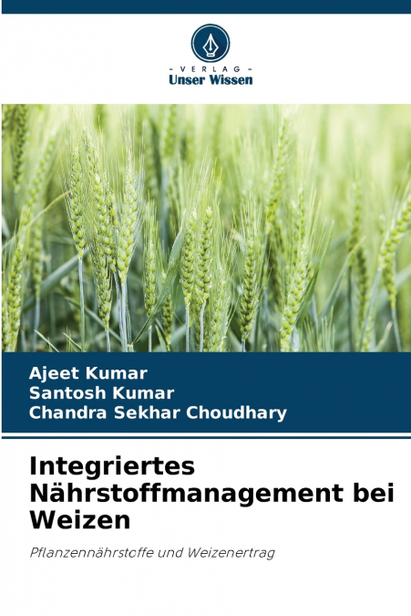 Integriertes Nährstoffmanagement bei Weizen
