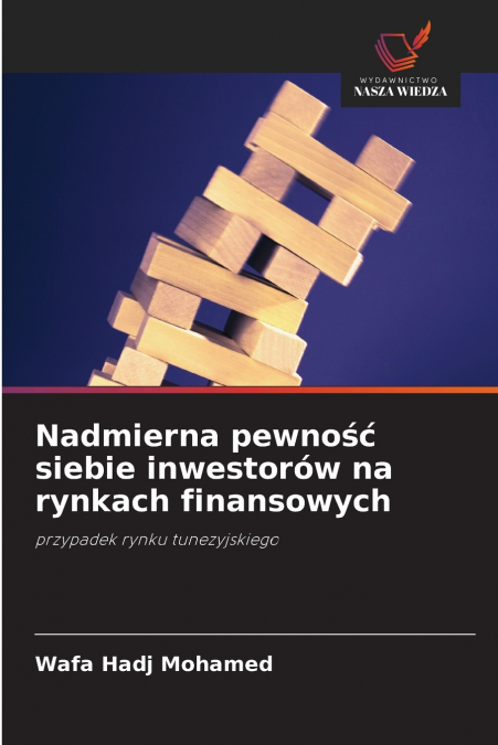 Nadmierna pewność siebie inwestorów na rynkach finansowych