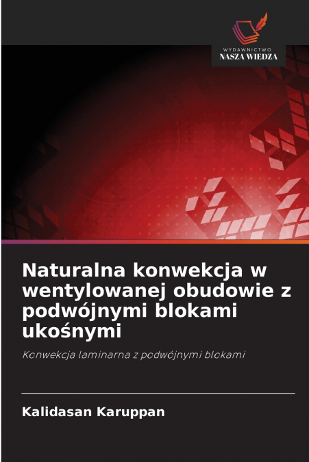 Naturalna konwekcja w wentylowanej obudowie z podwójnymi blokami ukośnymi