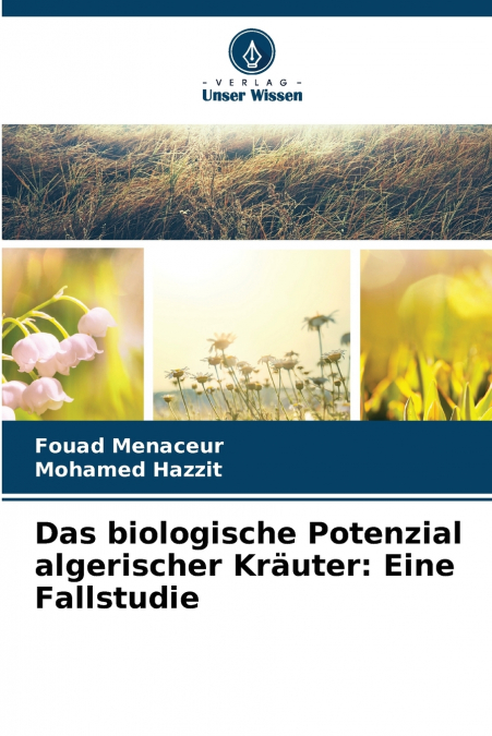 Das biologische Potenzial algerischer Kräuter