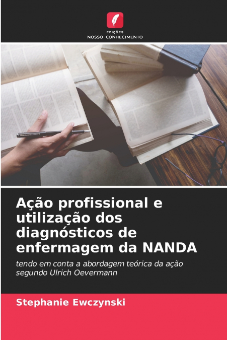 Ação profissional e utilização dos diagnósticos de enfermagem da NANDA