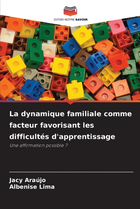 La dynamique familiale comme facteur favorisant les difficultés d’apprentissage