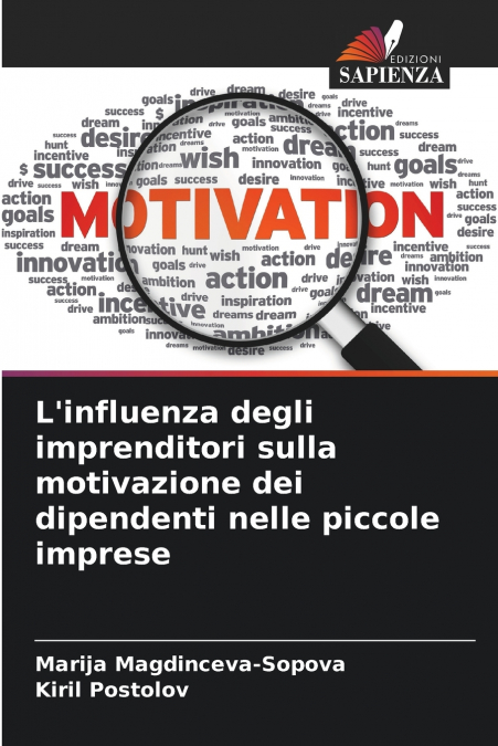 L’influenza degli imprenditori sulla motivazione dei dipendenti nelle piccole imprese