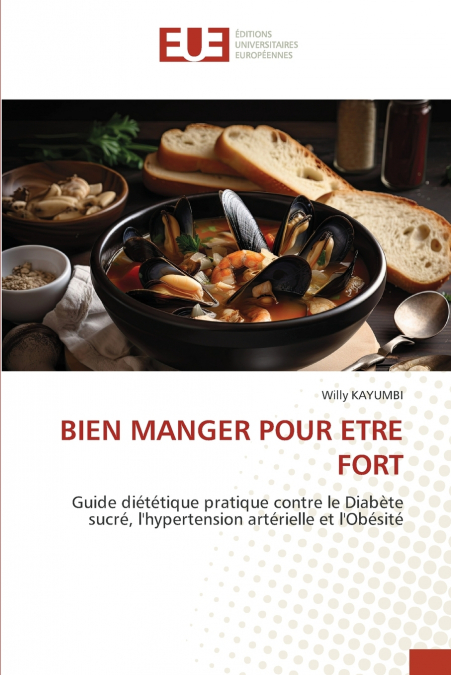 BIEN MANGER POUR ETRE FORT