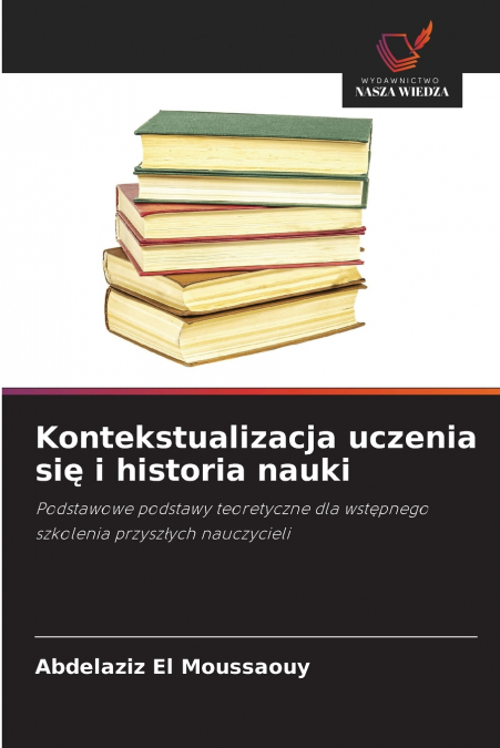Kontekstualizacja uczenia się i historia nauki