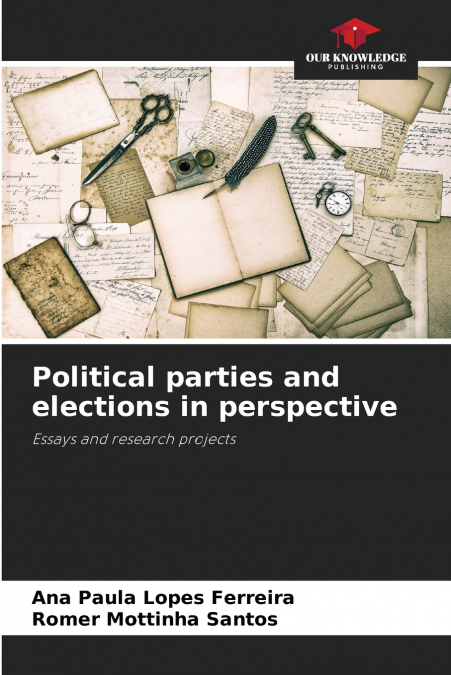 Political parties and elections in perspective