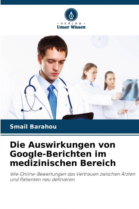 Die Auswirkungen von Google-Berichten im medizinischen Bereich