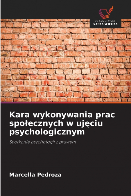 Kara wykonywania prac społecznych w ujęciu psychologicznym