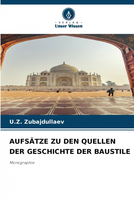 AUFSÄTZE ZU DEN QUELLEN DER GESCHICHTE DER BAUSTILE