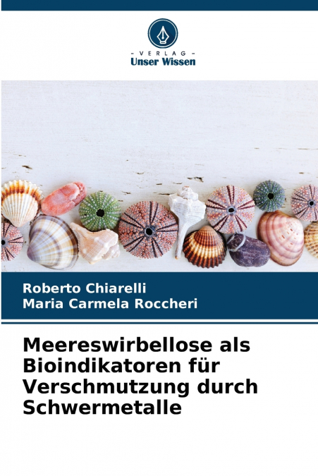 Meereswirbellose als Bioindikatoren für Verschmutzung durch Schwermetalle