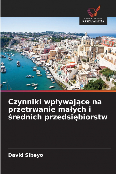 Czynniki wpływające na przetrwanie małych i średnich przedsiębiorstw