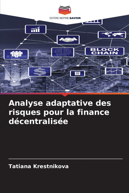 Analyse adaptative des risques pour la finance décentralisée