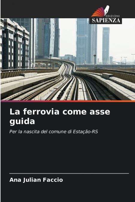 La ferrovia come asse guida