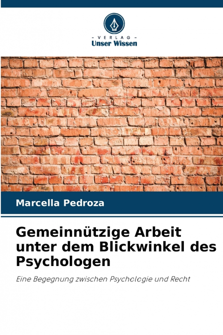Gemeinnützige Arbeit unter dem Blickwinkel des Psychologen