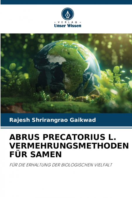 ABRUS PRECATORIUS L. VERMEHRUNGSMETHODEN FÜR SAMEN