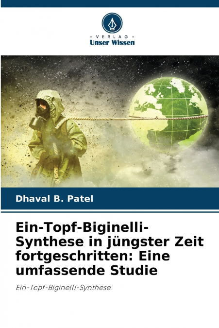 Ein-Topf-Biginelli-Synthese in jüngster Zeit fortgeschritten