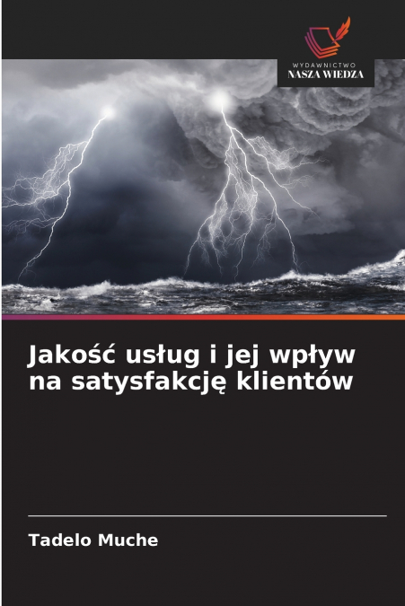 Jakość usług i jej wpływ na satysfakcję klientów