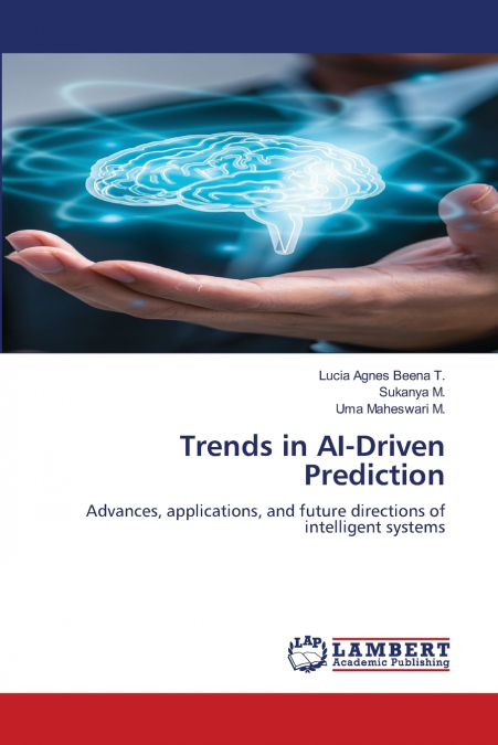 Trends in AI-Driven Prediction