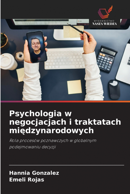 Psychologia w negocjacjach i traktatach międzynarodowych
