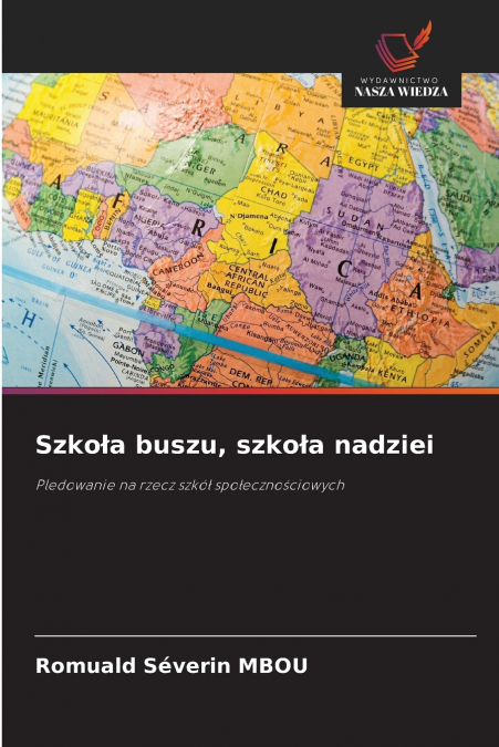 Szkoła buszu, szkoła nadziei