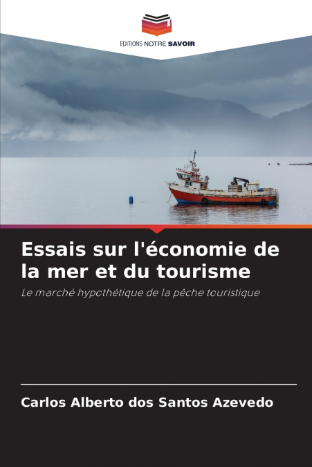 Essais sur l’économie de la mer et du tourisme